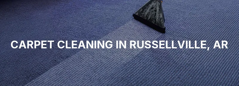 Carpet Cleaning in Russellville, AR