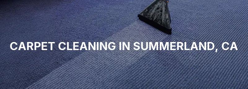 Carpet Cleaning in Summerland, CA