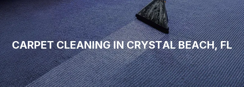 Carpet Cleaning in Crystal Beach, FL