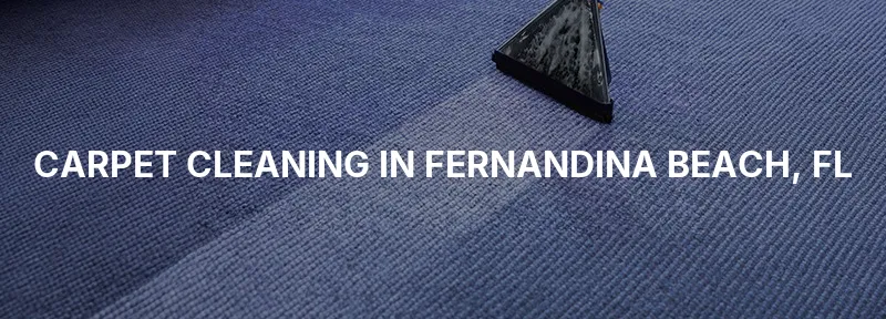 Carpet Cleaning in Fernandina Beach, FL