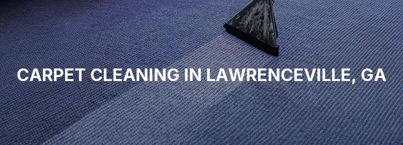 Carpet Cleaning in Lawrenceville, GA