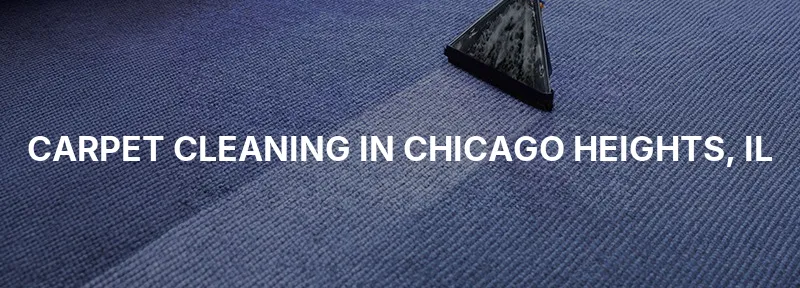 Carpet Cleaning in Chicago Heights, IL