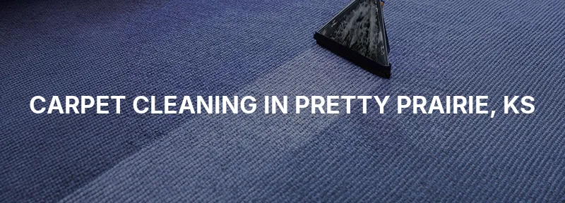 Carpet Cleaning in Pretty Prairie, KS