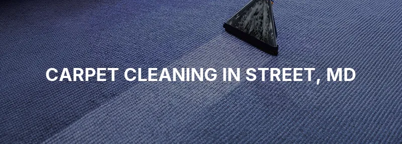 Carpet Cleaning in Street, MD