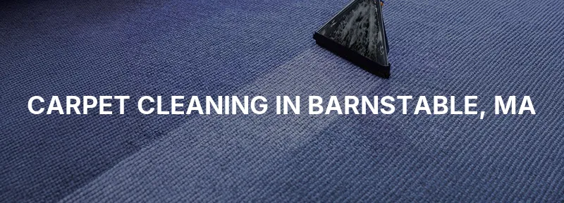 Carpet Cleaning in Barnstable, MA