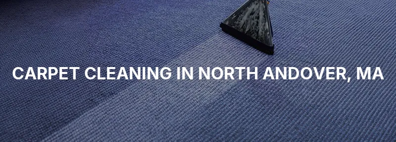 Carpet Cleaning in North Andover, MA