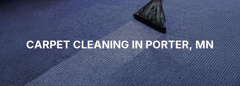 Carpet Cleaning in Porter, MN
