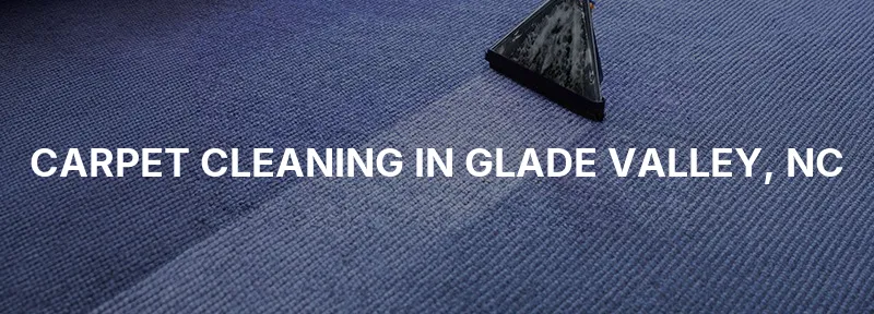 Carpet Cleaning in Glade Valley, NC