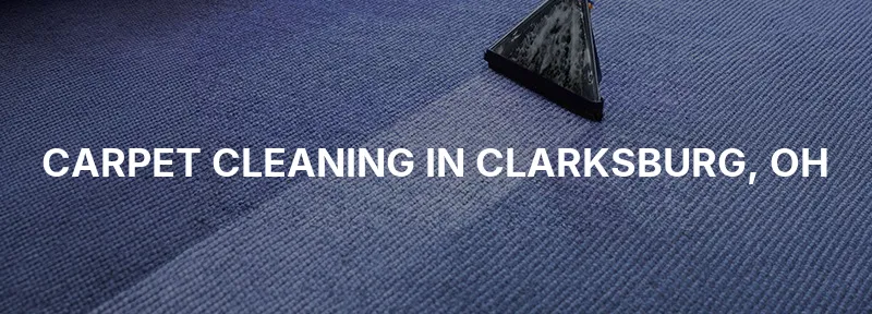 Carpet Cleaning in Clarksburg, OH