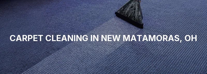 Carpet Cleaning in New Matamoras, OH