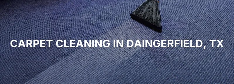 Carpet Cleaning in Daingerfield, TX