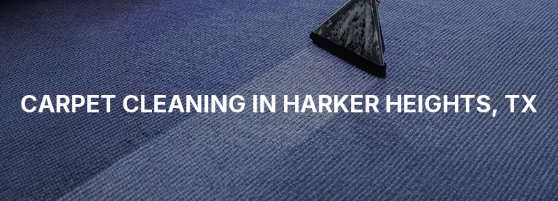Carpet Cleaning in Harker Heights, TX