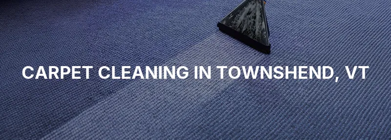 Carpet Cleaning in Townshend, VT