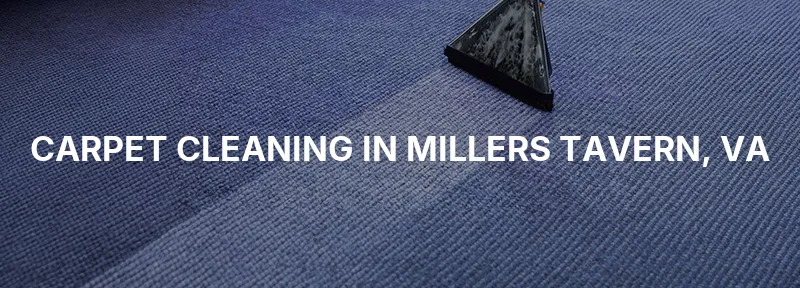 Carpet Cleaning in Millers Tavern, VA