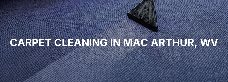 Carpet Cleaning in Mac Arthur, WV